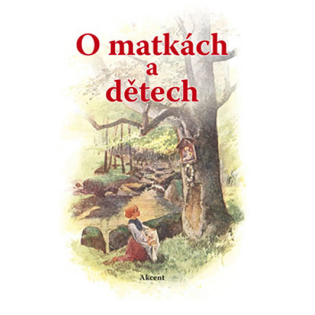 O matkách a dětech