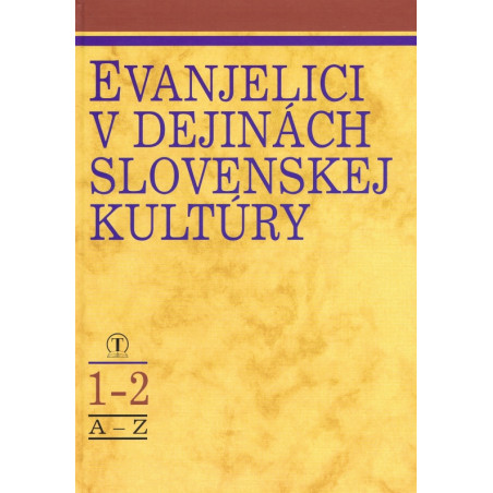 Evanjelici v dejinách slovenskej kultúry 1, 2