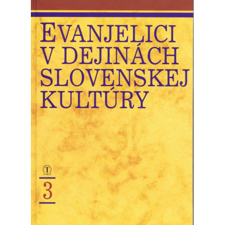 Evanjelici v dejinách slovenskej kultúry 3