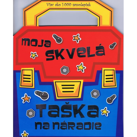 Moja skvelá taška na náradie - viac ako 1000 samolepiek