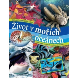 Život v mořích a oceánech - Školákův obrazový atlas