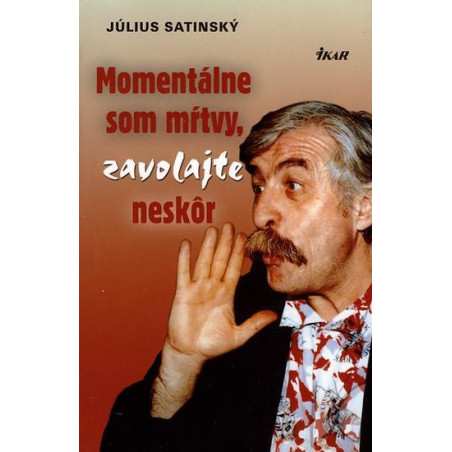 Momentálne som mŕtvy, zavolajte neskôr