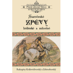 Staročeské zpěvy hrdinské a milostné - R
