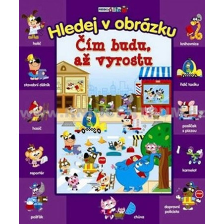 Hledej v obrázku - Čím budu, až vyrostu