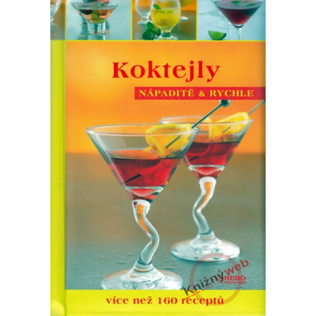 Koktejly - Nápaditě a rychle
