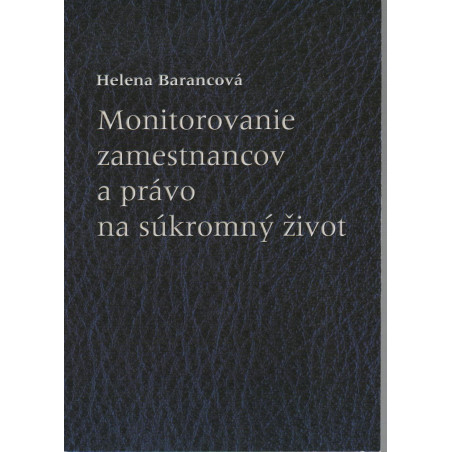 Monitorovanie zamestnancov a právo na súkromný život
