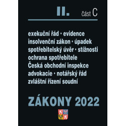 Zákony 2022 II/C Ochrana spotřebitele - Exekuční řád, Insolvenční zákon, Spotřebitelský úvěr, Reklama, Mediace, Če