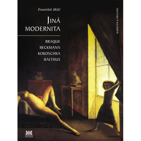 Jiná modernita - Braque, Beckmann, Kokoschka, Balthus