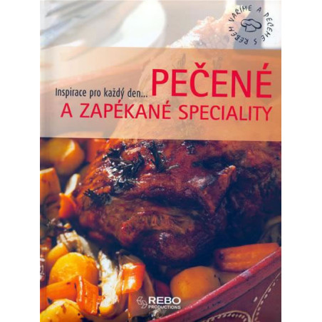Pečené a zapékané speciality - Inspirace pro každý den...