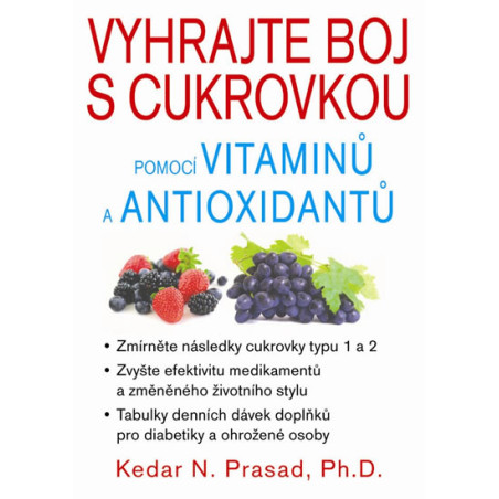 Vyhrajte boj s cukrovkou pomocí vitaminů a antioxidantů