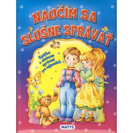 Naučím sa slušne správať