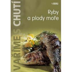 Vaříme s chutí - Ryby a plody moře
