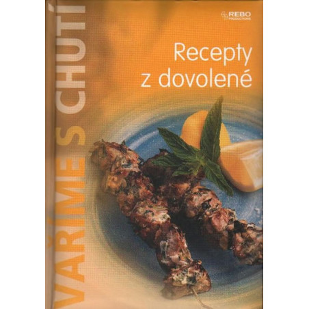 Vaříme s chutí - Recepty z dovolené