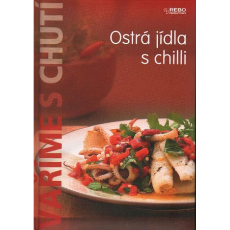 Vaříme s chutí - Ostrá jídla s chilli