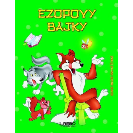 Ezopovy bajky - Moje první čtení - 3. vydání