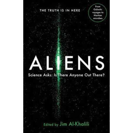 Aliens : Science Asks: Is There Anyone Out There?