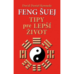 Feng šuej – Tipy pre lepší život
