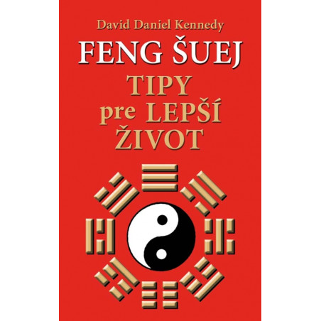 Feng šuej – Tipy pre lepší život