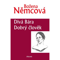 Divá Bára / Dobrý člověk