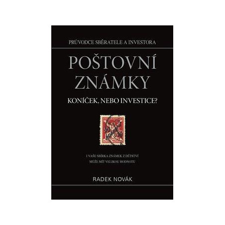 Poštovní známky - koníček, nebo investice? - I vaše sbírka známek může mít velkou hodnotu