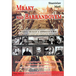 Mraky nad Barrandovem - Sláva i zatracení českých filmových hvězd v době protektorátu a v časech poválečných ortelů