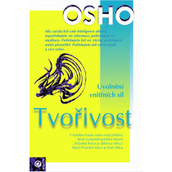 Tvořivost - Osho - Uvolnění vnitřních sil