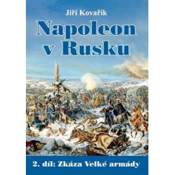 Napoleon v Rusku 2 - Zkáza Velké armády