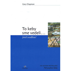 To keby sme vedeli... pred svadbou!