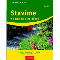 Stavíme z kamene a ze dřeva - Zahrada plus