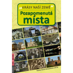 Pozapomenutá místa - Krásy naší země