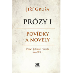 Prózy I - Povídky a novely