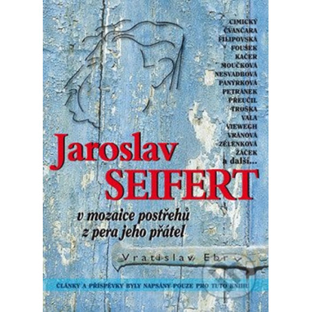 Jaroslav Seifert v mozaice postřehů z pe