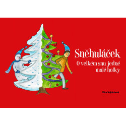 Sněhuláček - O velkém snu jedné malé holky