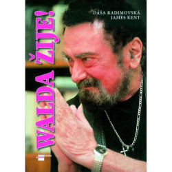 Walda žije!