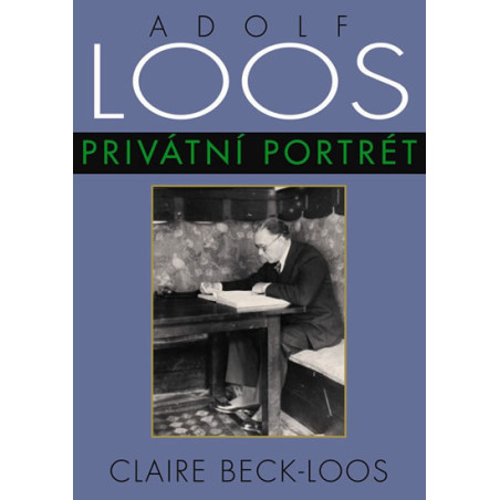 Adolf Loos - Privátní portrét