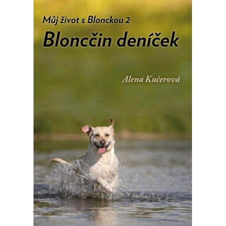 Můj život s Blonckou 2 - Bloncčin deníček