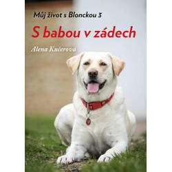 Můj život s Blonckou 3 - S babou v zádech