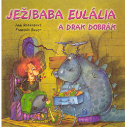 Ježibaba Eulália a drak Dobrák