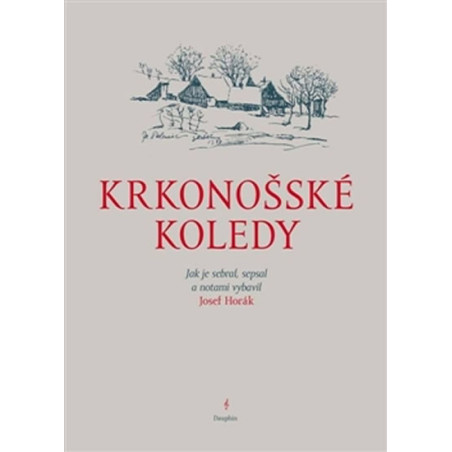 Krkonošské koledy - Jak je sebral, sepsa