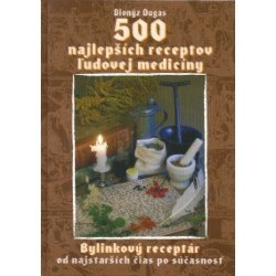 500 najlepších receptov ľudovej medicíny