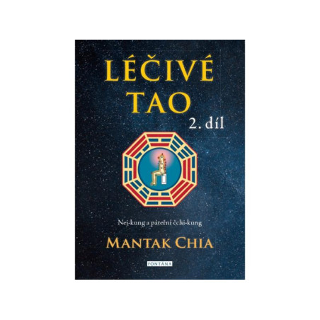 Léčivé tao 2 - Nej-kung a páteřní čchi-kung