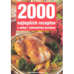 2000 najlepších receptov z našej i zahraničnej kuchyne