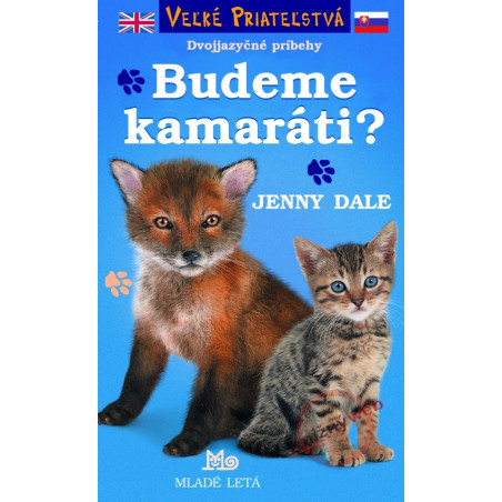 Budeme kamaráti? - Dvojjazyčné príbehy