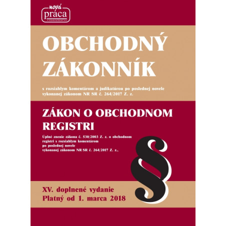 Obchodný zákonník – XV. doplnené a aktualizované vydanie platné od 1. marca 2018