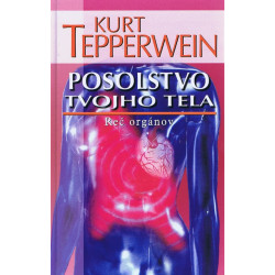 Posolstvo tvojho tela - 2. vydanie