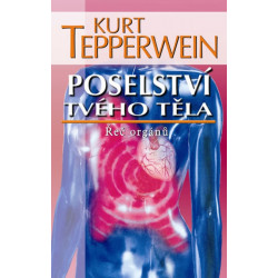 Poselství tvého těla - Řeč orgánů - 2.vy