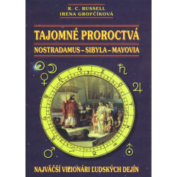 Tajomné proroctvá, Nostradanus-Sybila-Mayovia