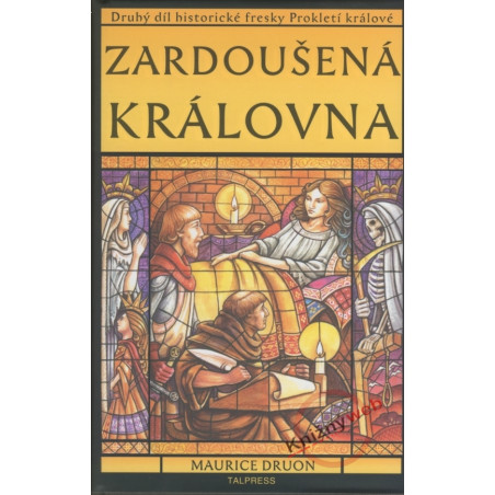 Zardoušená královna - Prokletí králové 2. díl