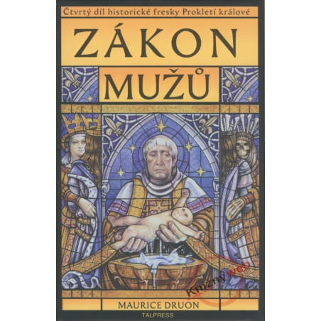 Zákon mužů - Prokletí králové 4. díl
