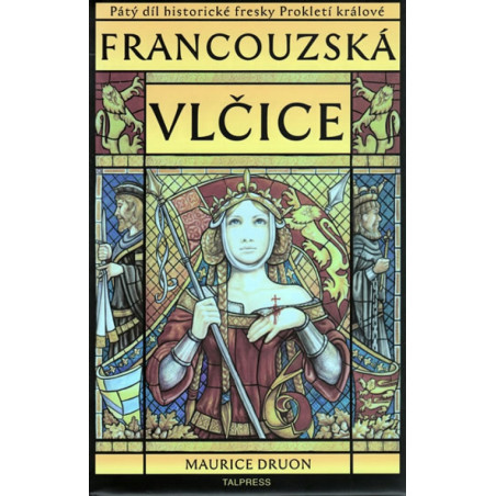 Prokletí králové 5 - Francouzská vlčice